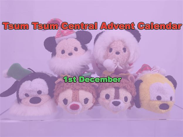 Tsum Tsum Central Advent Calendar - 1st December