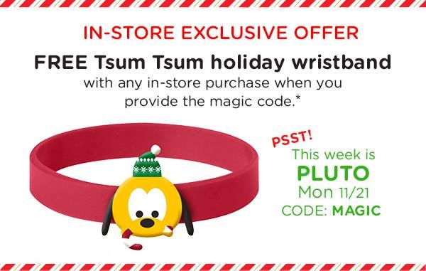 First Tsum Tsum Holiday Wristband available today at the Disney Store with code: MAGIC!  
